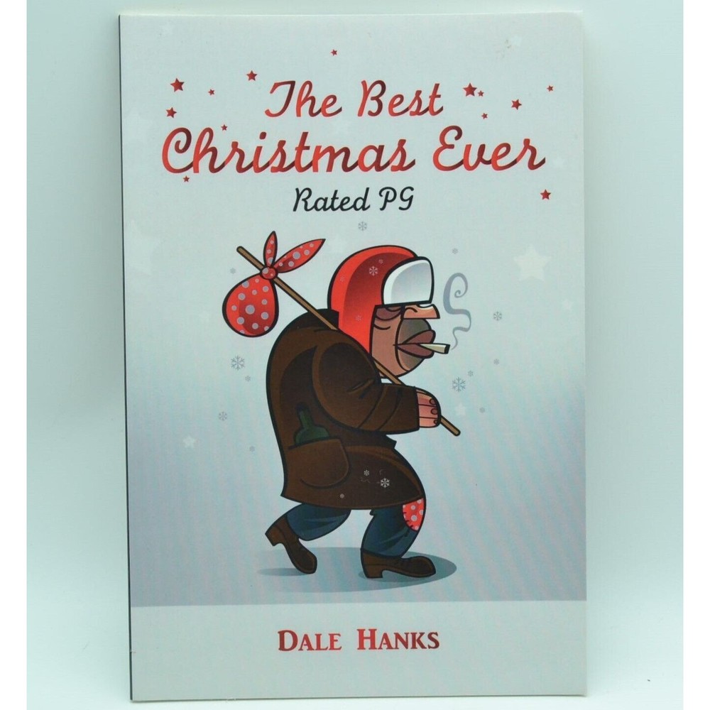 The Best Christmas Ever Rated PG, Paperback, 2013, Indie, SIGNED by Dale Hanks